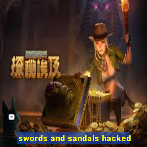 swords and sandals hacked